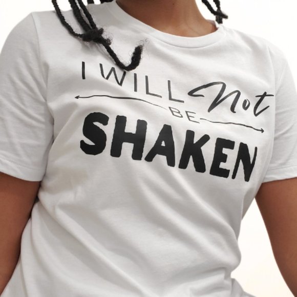 Warrior Collection: "I will NOT be SHAKEN" T-Shirt - Picture 1 of 2